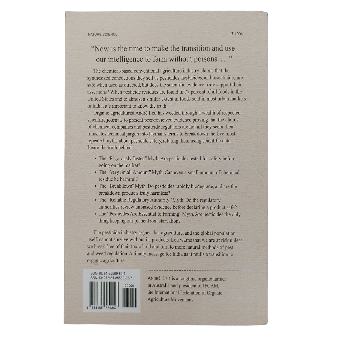 The Myths of Safe Pesticides by André Leu