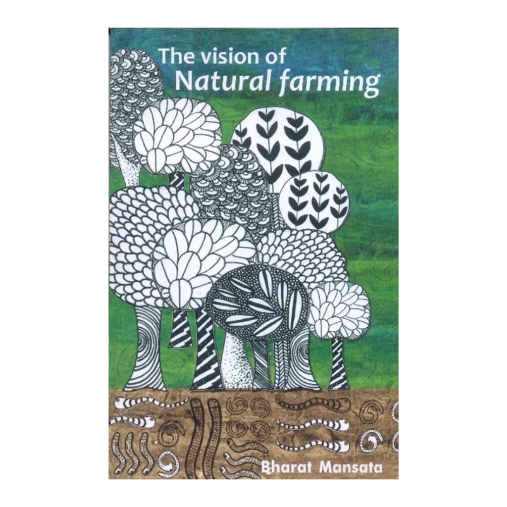 The Vision of Natural Farming by Bharat Mansata